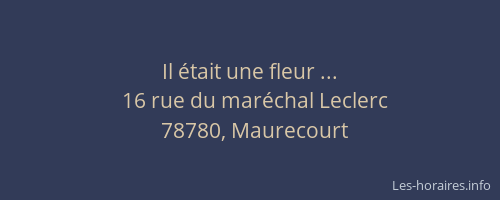 Il &eacute;tait une fleur ...
