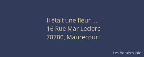 Il &eacute;tait une fleur ...