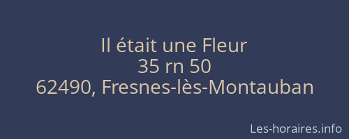 Il était une Fleur