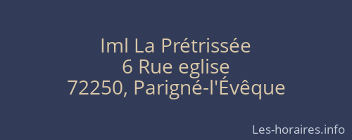Iml La Prétrissée