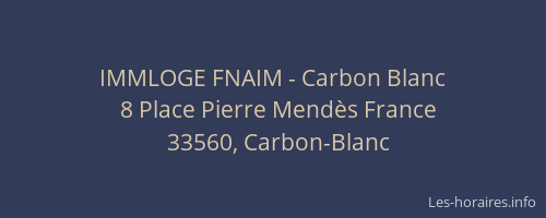 IMMLOGE FNAIM - Carbon Blanc