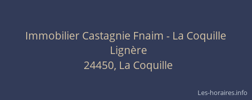 Immobilier Castagnie Fnaim - La Coquille