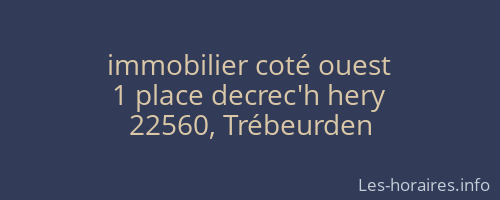 immobilier coté ouest