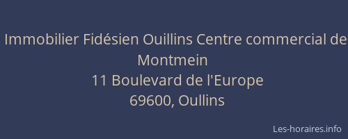 Immobilier Fidésien Ouillins Centre commercial de Montmein