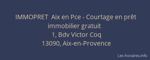 IMMOPRET  Aix en Pce - Courtage en prêt immobilier gratuit