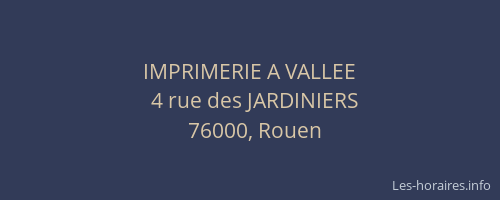 IMPRIMERIE A VALLEE