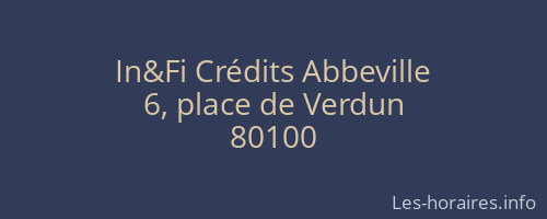 In&amp;Fi Cr&eacute;dits Abbeville