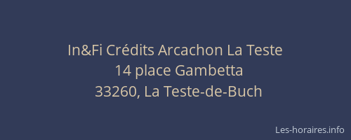 In&Fi Cr&eacute;dits Arcachon La Teste