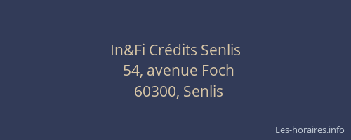 In&Fi Crédits Senlis