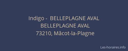 Indigo -  BELLEPLAGNE AVAL