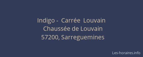 Indigo -  Carrée  Louvain