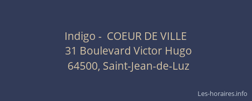 Indigo -  COEUR DE VILLE