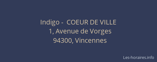 Indigo -  COEUR DE VILLE