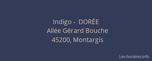 Indigo -  DOR&Eacute;E