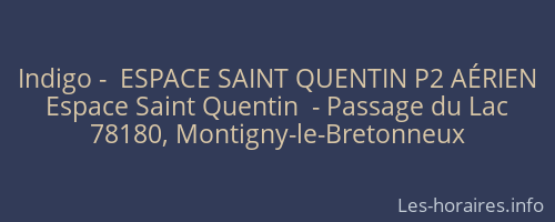 Indigo -  ESPACE SAINT QUENTIN P2 AÉRIEN