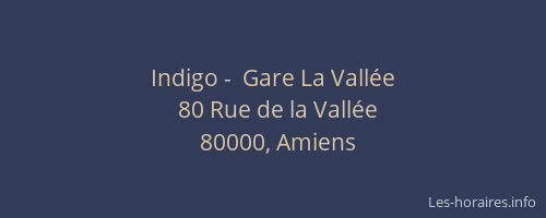 Indigo -  Gare La Vallée