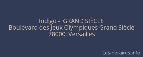 Indigo -  GRAND SIÈCLE