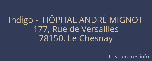 Indigo -  HÔPITAL ANDRÉ MIGNOT