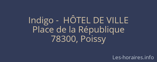 Indigo -  HÔTEL DE VILLE