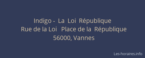 Indigo -  La  Loi  République