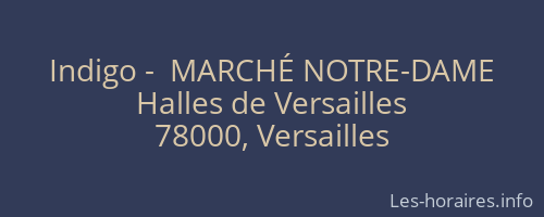 Indigo -  MARCHÉ NOTRE-DAME
