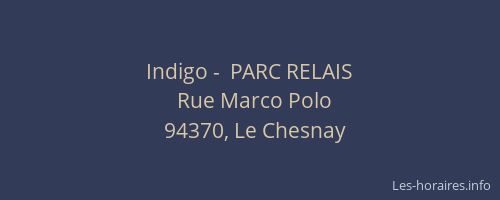 Indigo -  PARC RELAIS