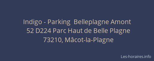 Indigo - Parking  Belleplagne Amont