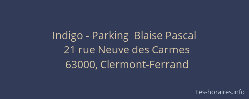 Indigo - Parking  Blaise Pascal