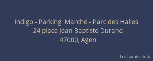 Indigo - Parking  Marché - Parc des Halles
