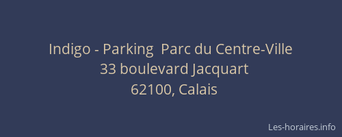 Indigo - Parking  Parc du Centre-Ville