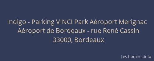 Indigo - Parking VINCI Park Aéroport Merignac