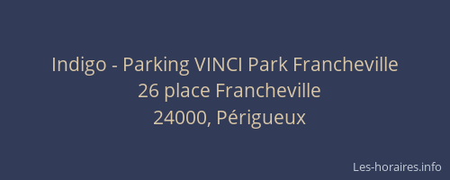 Indigo - Parking VINCI Park Francheville