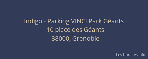 Indigo - Parking VINCI Park G&eacute;ants