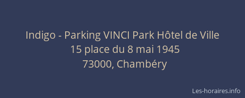 Indigo - Parking VINCI Park H&ocirc;tel de Ville