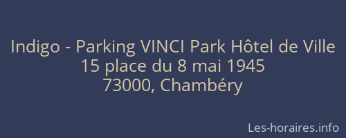 Indigo - Parking VINCI Park Hôtel de Ville