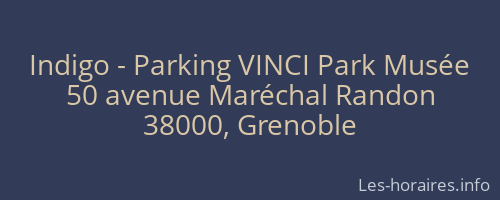 Indigo - Parking VINCI Park Musée