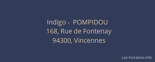 Indigo -  POMPIDOU