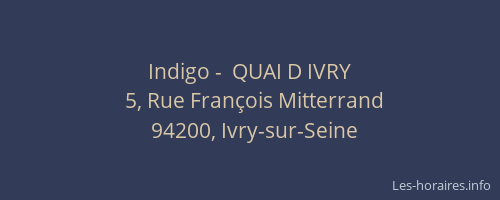 Indigo -  QUAI D IVRY