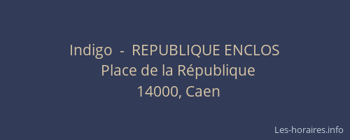 Indigo  -  REPUBLIQUE ENCLOS