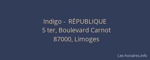 Indigo -  RÉPUBLIQUE