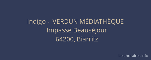 Indigo -  VERDUN MÉDIATHÈQUE