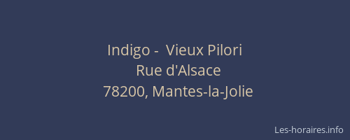 Indigo -  Vieux Pilori