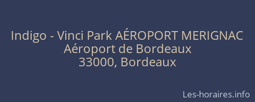 Indigo - Vinci Park AÉROPORT MERIGNAC
