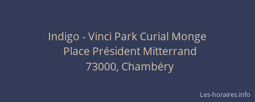 Indigo - Vinci Park Curial Monge