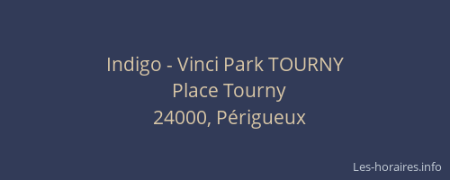 Indigo - Vinci Park TOURNY