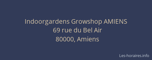Indoorgardens Growshop AMIENS