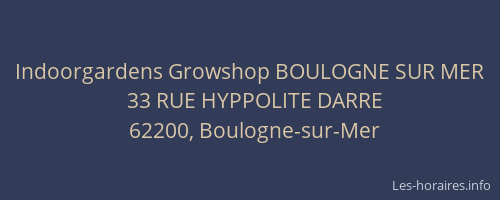 Indoorgardens Growshop BOULOGNE SUR MER