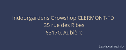 Indoorgardens Growshop CLERMONT-FD