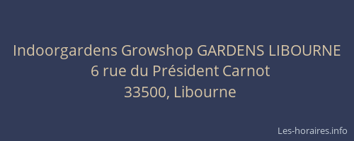 Indoorgardens Growshop GARDENS LIBOURNE