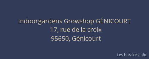 Indoorgardens Growshop GÉNICOURT